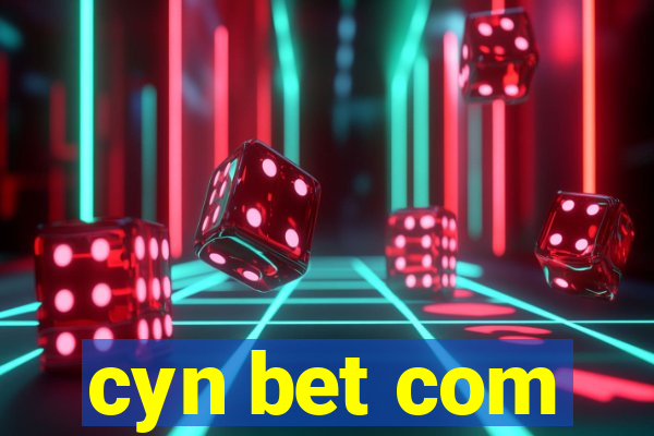cyn bet com